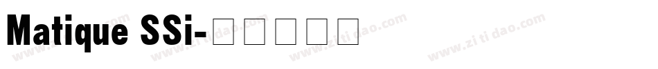 Matique SSi字体转换
